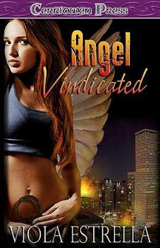 Angel Vindicated - Book #1 of the Abby Angel