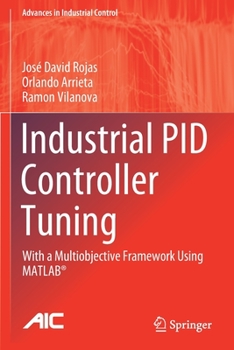 Paperback Industrial Pid Controller Tuning: With a Multiobjective Framework Using Matlab(r) Book