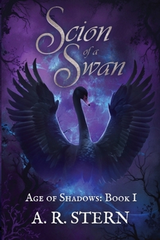 Scion of a Swan (Age of Shadows)