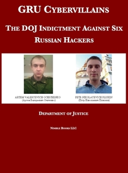 Hardcover GRU Cybervillains: The DOJ Indictment Against Six Russian Hackers Book