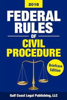 Paperback Federal Rules of Civil Procedure 2018, Briefcase Edition: Complete Rules and Select Statutes Book