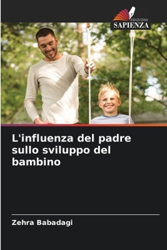 Paperback L'influenza del padre sullo sviluppo del bambino [Italian] Book