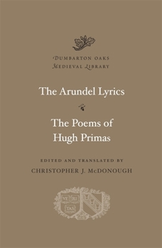 Hardcover The Arundel Lyrics: The Poems of Hugh Primas Book