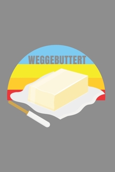 Notizbuch A5 (6X9zoll) Kariert 120 Seiten: Weggebuttert Tshirt Tattoofrei - Weil Reine Haut Rein Haut (German Edition)