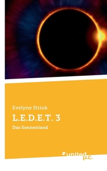 Paperback L.E.D.E.T. 3: Das Sonnenland [German] Book