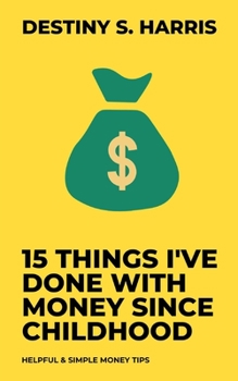 Paperback 15 Things I've Been Doing With Money Since Childhood Book