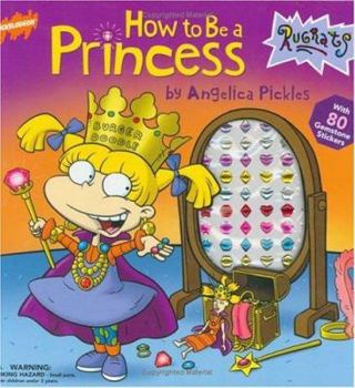 Hardcover How to Be a Princess (Rugrats (Simon Spotlight/Nickelodeon)) Book