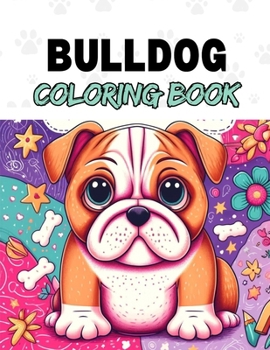 Bulldog Coloring Book for Kids