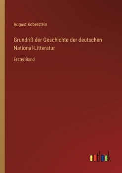 Paperback Grundriß der Geschichte der deutschen National-Litteratur: Erster Band [German] Book