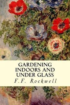 Paperback Gardening Indoors and Under Glass Book