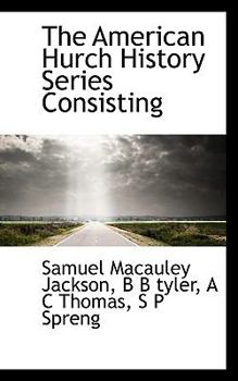 The American Hurch History Series Consisting