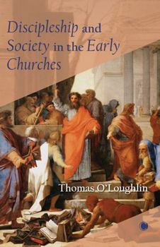 Paperback Discipleship and Society in the Early Churches Book