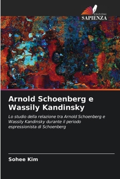 Paperback Arnold Schoenberg e Wassily Kandinsky [Italian] Book