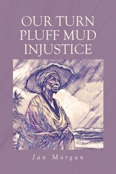 Paperback Our Turn Pluff Mud Injustice Book