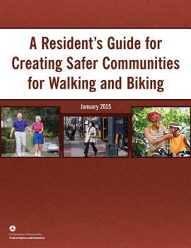 Paperback A Resident's Guide for Creating Safer Communities for Walking and Biking Book