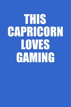 This Capricorn Loves Gaming Hands Notebook: 100 College Ruled Lined Pages