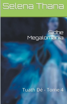 Paperback Sidhe Megalomania Book