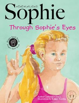 Hardcover Sophie Through Sophie's Eyes Book