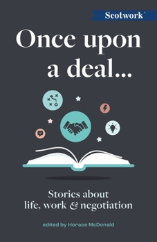 Paperback Once Upon a Deal...: Stories about Life, Work and Negotiation Book