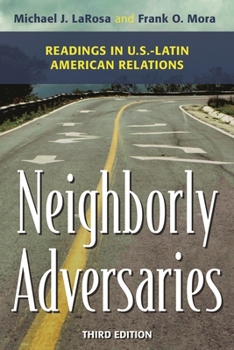Paperback Neighborly Adversaries: Readings in U.S.-Latin American Relations Book
