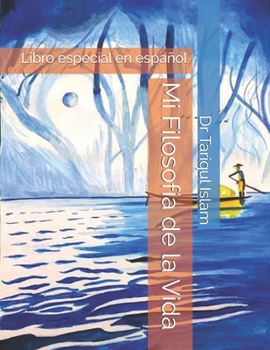 Paperback Mi Filosofía de la Vida: Libro especial en español [Spanish] Book