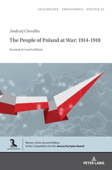 Hardcover The People of Poland at War: 1914-1918: Second revised edition Book