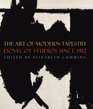 Hardcover The Art of Modern Tapestry: Dovecot Studios Since 1912 Book