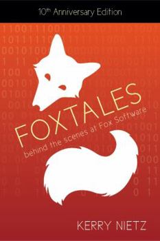 Paperback FoxTales: Behind the Scenes at Fox Software Book