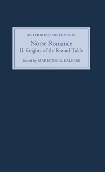 Norse Romance II: The Knights of the Round Table (Arthurian Archives)