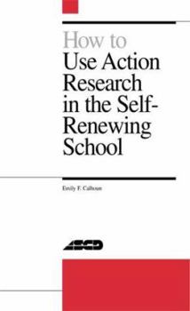 Paperback How to Use Action Research in the Self-Renewing School Book
