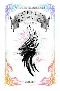 Paperback Prophecy Revealed: Clarima Syd Jones Book