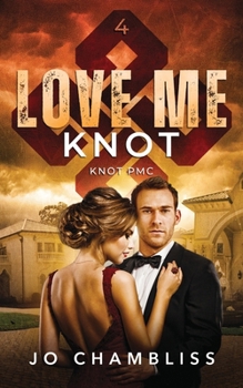 Paperback Love Me Knot: a Knot PMC Standalone Book