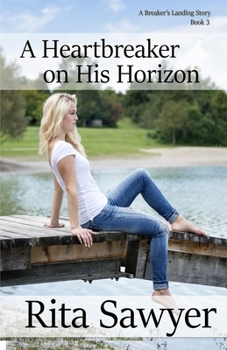 Paperback A Heartbreaker On His Horizon: A Breaker's Landing Story Book 3 Book
