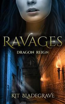 Ravages - Book #5 of the Dragon Reign