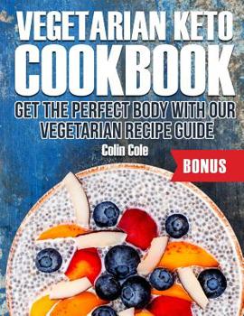 Paperback Vegetarian Keto Cookbook Get the perfect body with our vegetarian recipe guide Book
