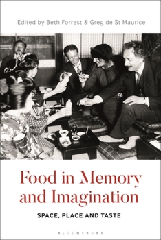 Hardcover Food in Memory and Imagination: Space, Place And, Taste Book