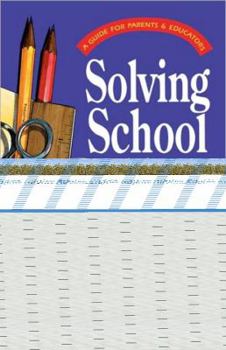 Paperback Solving School Problems: Kindergarten Through Middle School Book