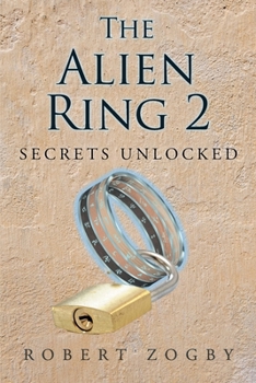 Paperback The Alien Ring 2: Secrets Unlocked Book