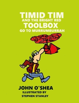 Paperback Timid Tim and the Bright Red Toolbox go to Murrumburrah [Australian Languages] Book