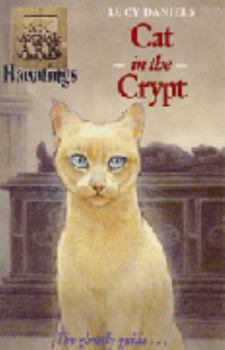 Cat in the Crypt - Book #2 of the Animal Ark Hauntings [GB Order]