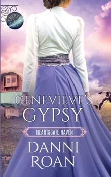 Genevieve's Gypsy : Heartsgate Haven - Book #1 of the Heartsgate Haven