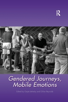 Paperback Gendered Journeys, Mobile Emotions Book