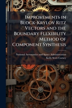 Improvements in Block-Krylov Ritz Vectors and the Boundary Flexibility Method of Component Synthesis