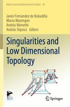 Paperback Singularities and Low Dimensional Topology (Bolyai Society Mathematical Studies) Book