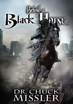 Paperback Behold a Black Horse: Economic Upheaval and Famine Book