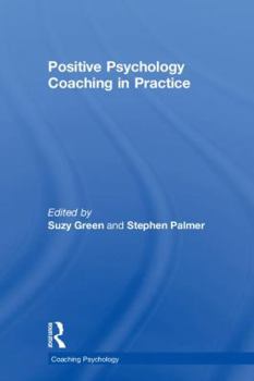 Hardcover Positive Psychology Coaching in Practice Book