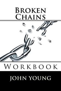 Paperback Broken Chains: Workbook Book
