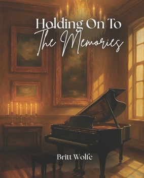Paperback Holding On To The Memories Book
