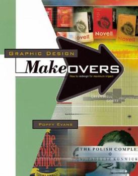 Paperback Graphic Design Makeovers: How to Redesign for Maximum Impact Book