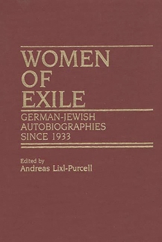 Hardcover Women of Exile: German-Jewish Autobiographies Since 1933 Book